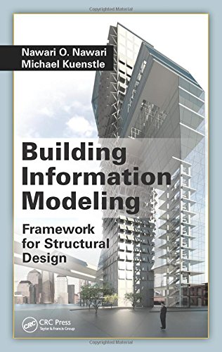 Building Information Modeling: Framework for Structural Design